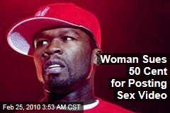 Woman Sues 50 Cent for Posting Sex Video