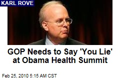 GOP Needs to Say 'You Lie' at Obama Health Summit