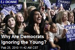 Why Are Democrats Ignoring the Young?