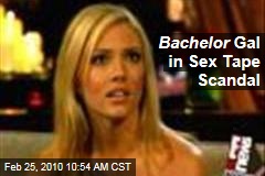 Bachelor Gal in Sex Tape Scandal