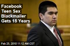 Facebook Teen Sex Blackmailer Gets 15 Years