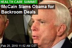McCain Slams Obama for Backroom Deals