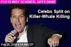 Celebs Split on Killer-Whale Killing