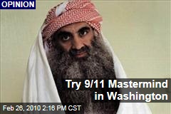 Try 9/11 Mastermind in Washington