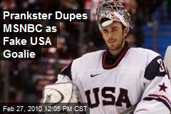 Prankster Dupes MSNBC as Fake USA Goalie