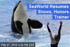 SeaWorld Resumes Shows, Honors Trainer