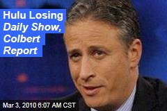 Hulu Losing Daily Show, Colbert Report