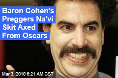 Baron Cohen's Preggers Na'vi Skit Axed From Oscars