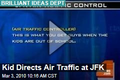 Kid Directs Air Traffic at JFK