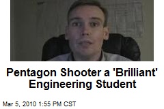 Pentagon Shooter a 'Brilliant' Engineering Student