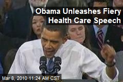 Obama Unleashes Fiery Health Care Speech