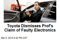 Toyota Dismisses Prof's Claim of Faulty Electronics