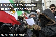 US Begins to Believe in Iran Opposition