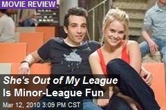 She's Out of My League Is Minor-League Fun