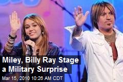 Miley, Billy Ray Stage a Military Surprise