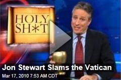Jon Stewart Slams the Vatican