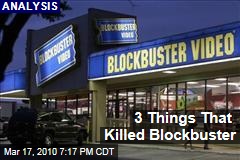 3 Things That Killed Blockbuster