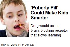 'Puberty Pill' Could Make Kids Smarter