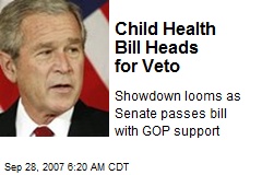 Child Health Bill Heads for Veto
