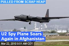 U2 Spy Plane Soars Again in Afghanistan
