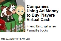 Companies Using Ad Money to Buy Players Virtual Cash