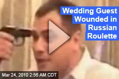 Wedding Guest Wounded in Russian Roulette