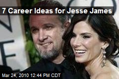7 Career Ideas for Jesse James