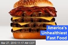 America's Unhealthiest Fast Food