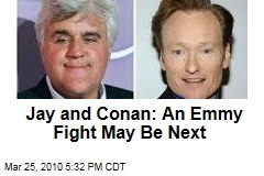 Jay and Conan: An Emmy Fight May Be Next