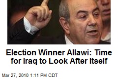 Election Winner Allawi: Time for Iraq to Look After Itself