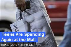 Teens Are Spending Again at the Mall