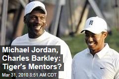 Michael Jordan, Charles Barkley: Tiger's Mentors?