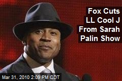 Fox Cuts LL Cool J From Sarah Palin Show