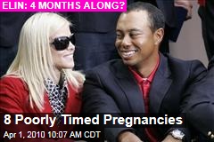 8 Poorly Timed Pregnancies