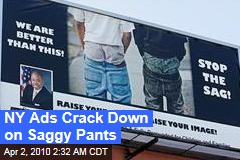 NY Ads Crack Down on Saggy Pants