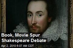 Book, Movie Spur Shakespeare Debate