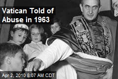 Vatican Told of Abuse in 1963