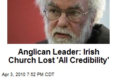 Anglican Leader: Irish Church Lost 'All Credibility'