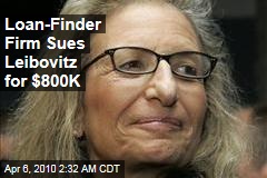 Loan-Finder Firm Sues Leibovitz for $800K