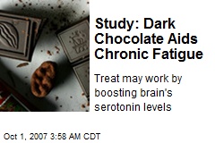 Study: Dark Chocolate Aids Chronic Fatigue