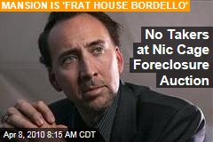 No Takers at Nic Cage Foreclosure Auction