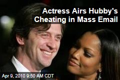 Actress Airs Hubby's Cheating in Mass Email