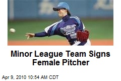 Minor League Team Signs Female Pitcher