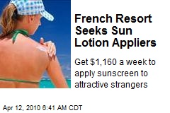French Resort Seeks Sun Lotion Appliers