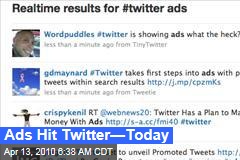 Ads Hit Twitter&mdash;Today