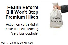 Health Reform Bill Won't Stop Premium Hikes