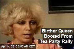 Birther Queen Booted From Tea Party Rally