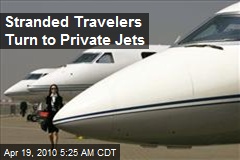 Stranded Travelers Turn to Private Jets