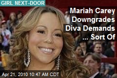 Mariah Carey Downgrades Diva Demands ... Sort Of