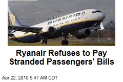 Ryanair Refuses to Pay Stranded Passengers' Bills